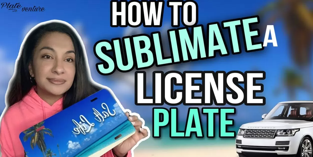 How To Keep Sublimation License Plates From Fading?